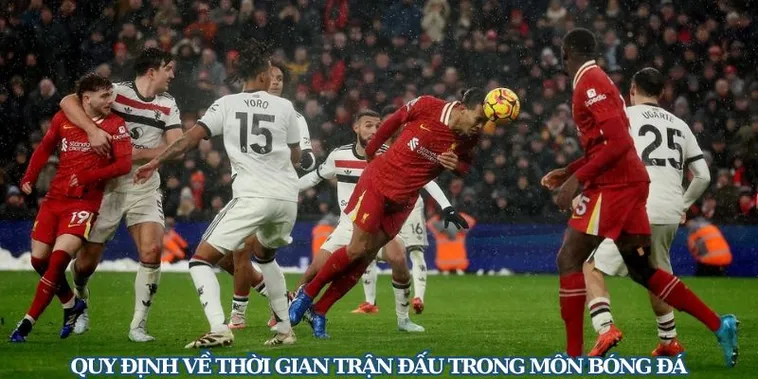 Tìm Hiểu Chi Tiết Thời Gian Trận Đấu Bóng Đá 90 Phút Và Các Mốc Quan Trọng